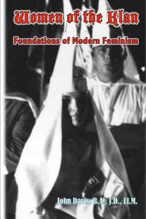 Women of the Klan de John Davis Ba Jd LLM