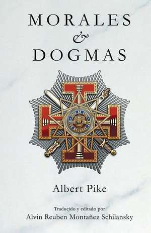 Morales & Dogmas de Albert Pike