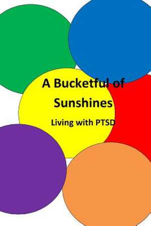 Bucketful of Sunshines de Bridget a. B. Halfaker