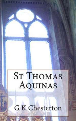 St Thomas Aquinas de G. K. Chesterton