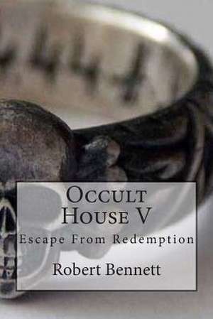 Occult House V de Robert Bennett