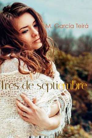 Tres de Septiembre de M. Garcia Teira