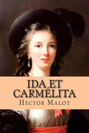 Ida Et Carmelita de M. Hector Malot