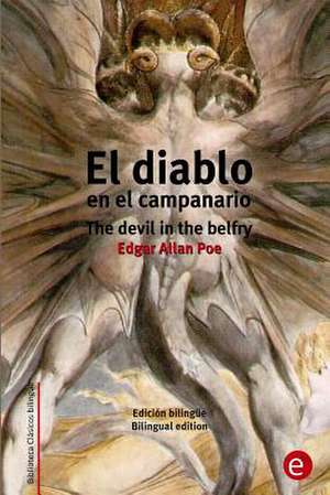 El Diablo En El Campanario/The Devil in the Belfry de Edgar Allan Poe