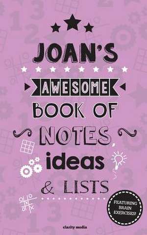 Joan's Awesome Book of Notes, Lists & Ideas de Clarity Media