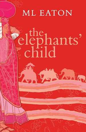 The Elephants' Child de M. L. Eaton