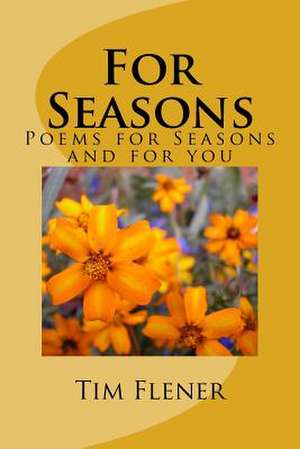 For Seasons de Tim a. Flener