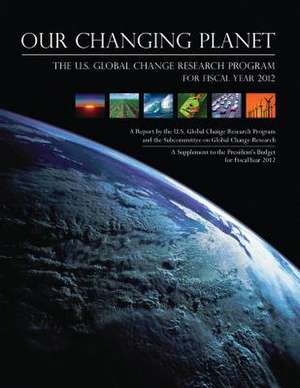 Our Changing Planet de National Science and Technology Council