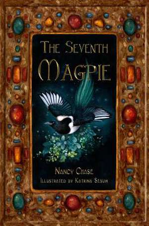 The Seventh Magpie de Nancy Chase