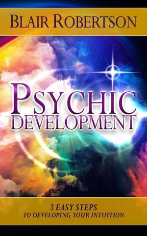 Psychic Development de Blair Robertson