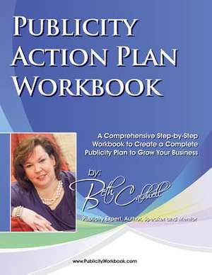 Publicity Action Plan Workbook de Beth Caldwell