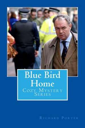 Blue Bird Home de Richard Porter