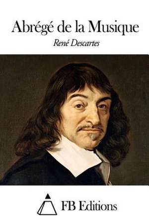 Abrege de La Musique de Rene Descartes