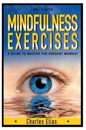 Mindfulness de Charles Elias