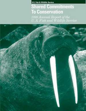 Shared Commitments to Conservation 2001 Accountability Report of the U.S. Fish and Wildlife Service de U S Fish & Wildlife Service