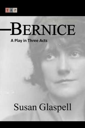 Bernice de Susan Glaspell