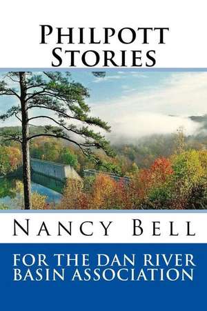 Philpott Stories de Dan River Basin Association