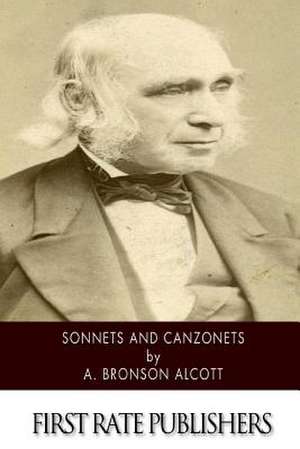 Sonnets and Canzonets de A. Bronson Alcott