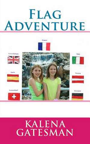 Flag Adventure de Kalena Ann Gatesman