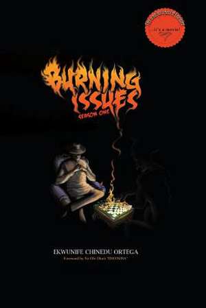 Burning Issues de MR Ekwunife Chinedu Ortega