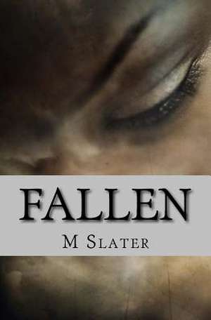 Fallen de M. J. Slater