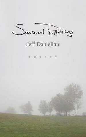 Seasonal Ramblings de Jeff Danielian