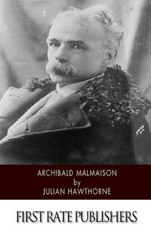 Archibald Malmaison de Julian Hawthorne