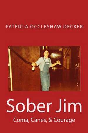 Sober Jim de Patricia Occleshaw Decker