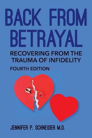 Back from Betrayal de Schneider M. D., Jennifer P.