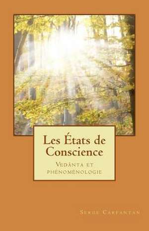 Les Etats de Conscience de Serge Carfantan