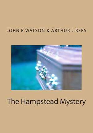 The Hampstead Mystery de John R. Watson