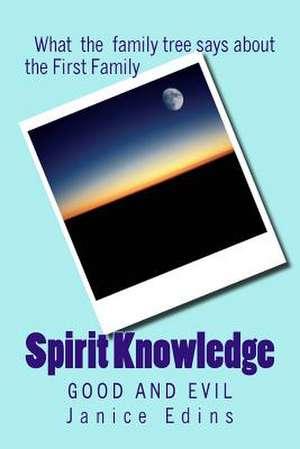 Spirit Knowledge de Janice Edins