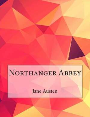 Northanger Abbey de Jane Austen