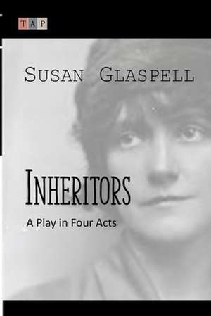 Inheritors de Susan Glaspell