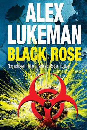 Black Rose de Alex Lukeman