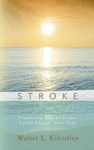 Stroke de Walter L. Kilcullen