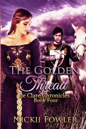 The Golden Thread de N. L. Fowler