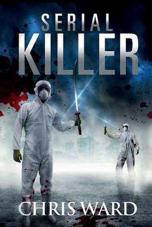 Serial Killer de Chris Ward