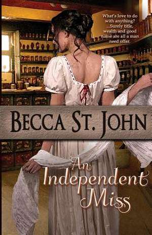 An Independent Miss de Becca St John