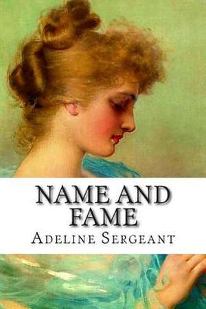 Name and Fame de Adeline Sergeant