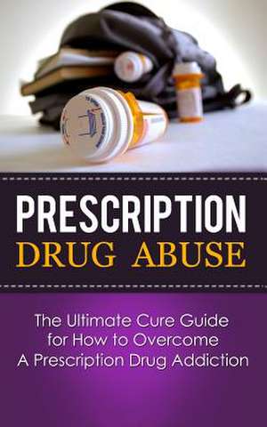 Prescription Drug Abuse de Caesar Lincoln