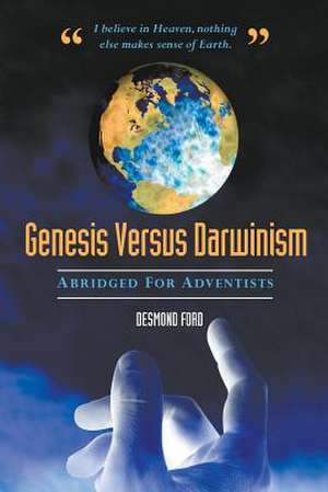 Genesis Versus Darwinism de Dr Desmond Ford