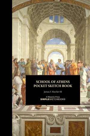 School of Athens Pocket Sketch Book de James F. Hatcher III