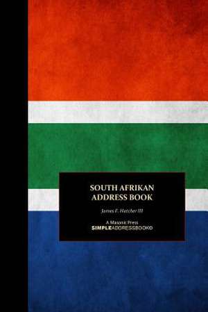 South Afrikan Address Book de James F. Hatcher III