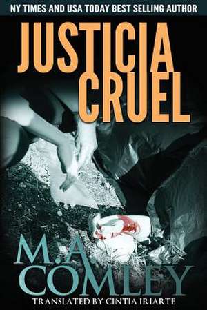 Justicia Cruel de M. A. Comley