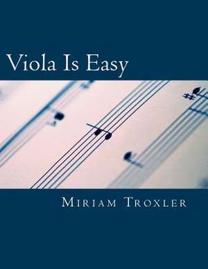 Viola Is Easy de Miriam Troxler