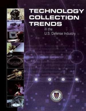 Technology Collection Trends in the U.S. Defense Industry de U. S. Defense Security Service