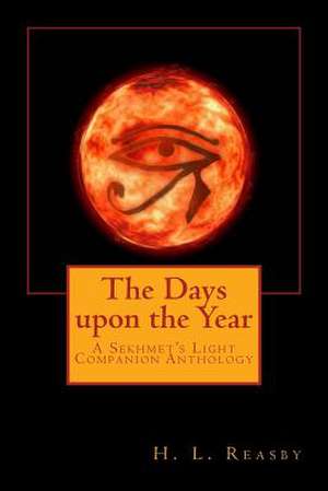 The Days Upon the Year de H. L. Reasby