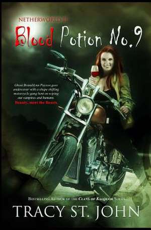 Blood Potion No. 9 de Tracy St John