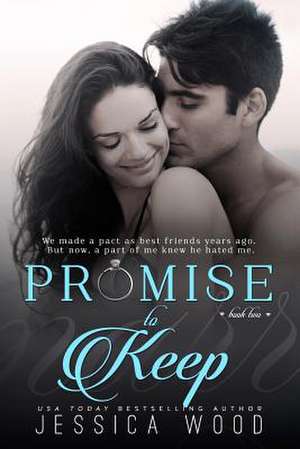 Promise to Keep de Jessica Wood